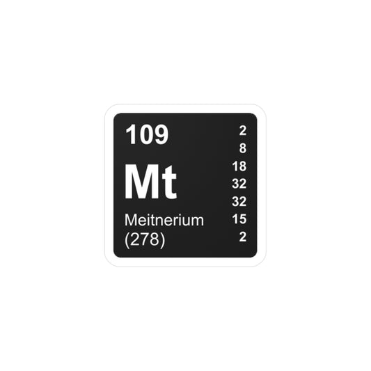 Vinyl Decals - (109) Meitnerium Mt